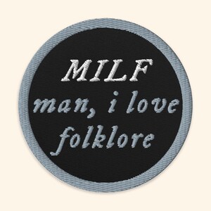 Folk Lore Embroidered Patch, Folklore MILF, Man I Love Folklore, MILF Patch, Funny Folk Lore, Folk Lore Meme, Folk Lore Gift