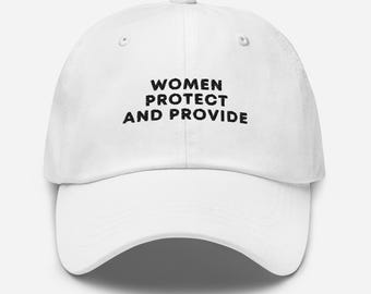 Embroidered Feminist Hat, Women Protect and Provide, New Mom Gift, Feminist Gift, Strong Mom Gift, Matriarchy Gift, Feminist Hat