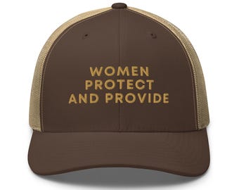 Embroidered Feminist Trucker Hat, Women Protect and Provide, New Mom Gift, Feminist Gift, Strong Mom Gift, Matriarchy Gift, Feminist Hat