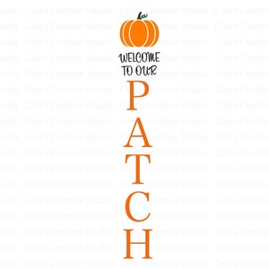 May include: Orange pumpkin with a green stem and a welcome to our patch sign with the letters P, A, T, C, H in a vertical line.