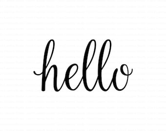 Hello Svg, Handwritten Hello Svg, Modern Calligraphy Svg, Script Hello Svg, Welcome Sign Svg, Hello Decal Svg, Hello Door Mat Svg