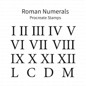 Könnte beinhalten: Schwarze römische Zahlen I bis XII sowie L, C, D und M in einem Raster angeordnet. Der Text "Roman Numerals Procreate Stamps" steht oben.