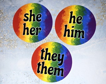 Pronouns stickers | She/Her He/Him They/Them Custom | Rainbow Pride colours