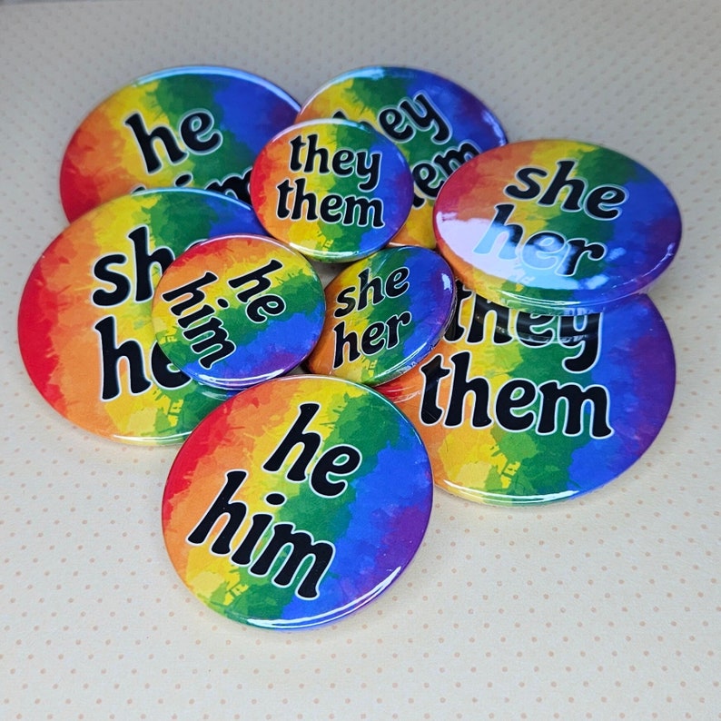 Pronouns badges She/Her He/Him They/Them or CUSTOM pronouns LGBT Rainbow Pride colours image 1