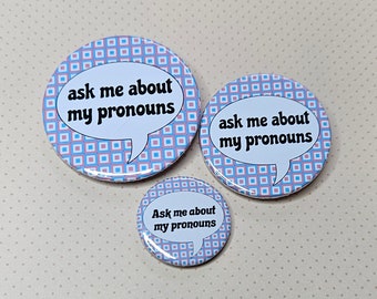 Ask Me About My Pronouns badge/button/pin | Trans flag colour background