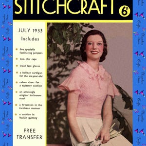 1933 Stitchcraft Magazine: Ladies Fashion & Craft Patterns (PDF)
