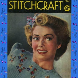 Revista Vintage Stitchcraft de abril de 1941 con tejido, costura y también algunas recetas.