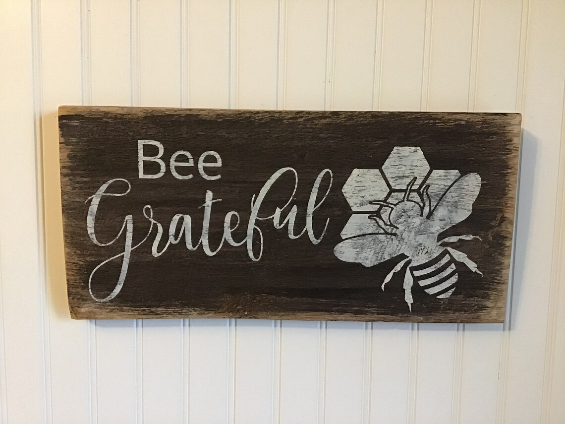 Bee Grateful rustic wood sign bee sign barn board Etsy