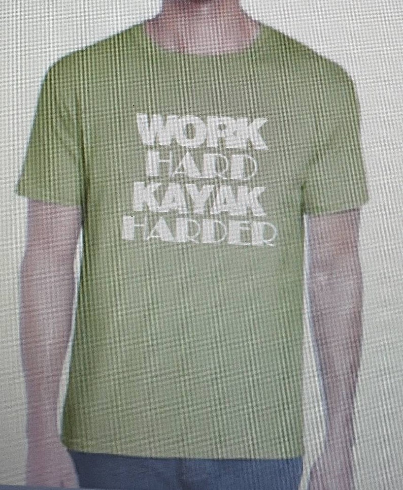 Work Hard Kayak Harder Shirt