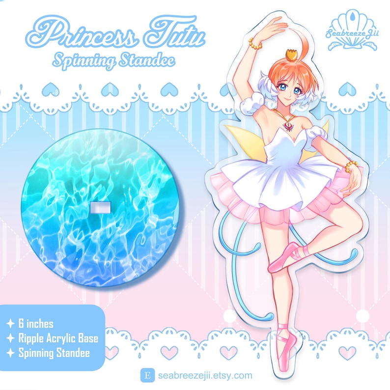 May include: A Princess Tutu spinning standee featuring a ballerina illustration. The standee has a 6-inch ripple acrylic base. The ballerina is in a white tutu with pink accents, and the base has a blue and turquoise water design. The text "Princess Tutu Spinning Standee" is at the top.