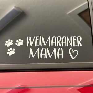 Weimaraner Mama Car Decal W/ Paws- Vinyl Window Decal