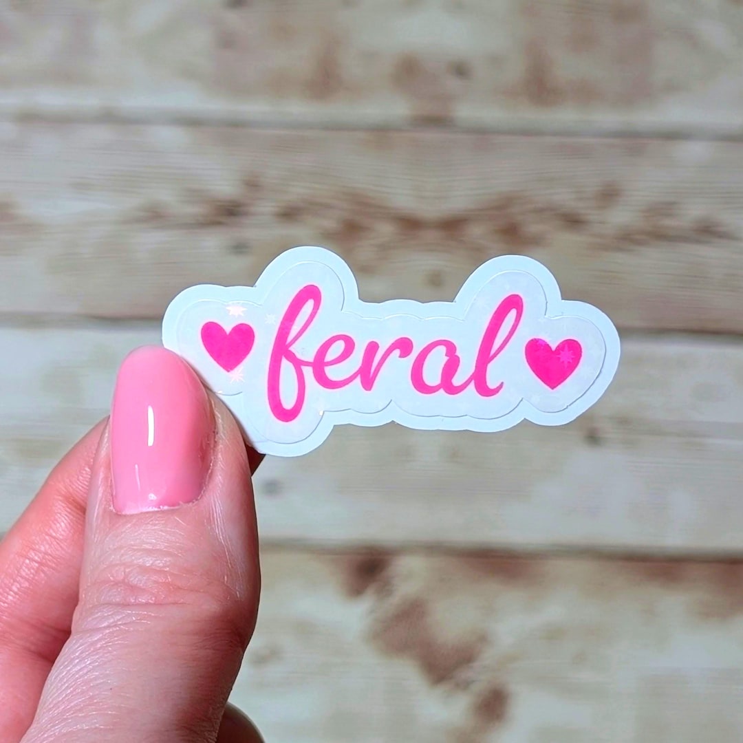 Feral Sticker Feral Holographic Vinyl Sticker | Funny | Waterproof & Durable - Etsy