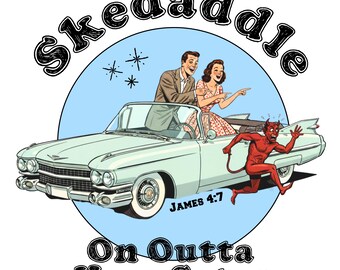 Skedaddle On Outta Here Satan! Unisex T-Shirt, Vintage Inspired Convertible Car