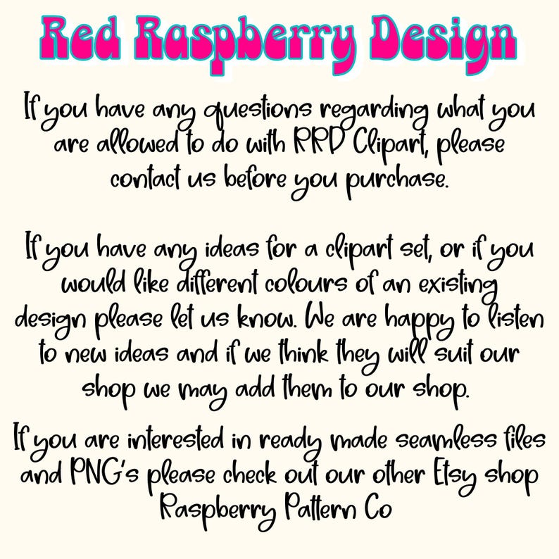 May include: Text on a cream background with the words "Red Raspberry Design" in pink and blue. The text provides information about RRD Clipart, including usage guidelines, requests for new clipart ideas, and information about seamless files and PNGs.