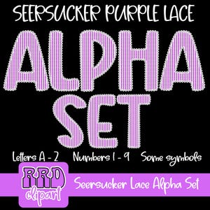 May include: A digital graphic featuring the words "SEERSUCKER PURPLE LACE ALPHA SET" in a purple seersucker striped font with a white scalloped border. Includes letters A-Z, numbers 1-9, and some symbols. The image has a black background.