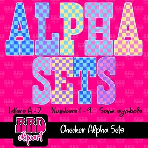 May include: A vibrant pink background features the words "ALPHA SETS" in large, checkered letters. Below, text indicates the set includes letters A-Z, numbers 1-9, and symbols. The image also displays "Checker Alpha Sets" and "RRD clipart".