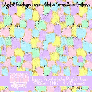 May include: A digital paper background with a patchwork design of pastel colored squares with gold glitter accents. The text "Hoppy Brushstroke Digital Paper 300dpi - PNG - 12 x 12 inches" is at the bottom of the image.