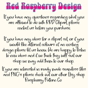 Puede incluir: Texto sobre un fondo blanco que dice "Red Raspberry Design". El texto a continuaci&oacute;n explica que si tiene alguna pregunta sobre lo que se le permite hacer con RRD Clipart, comun&iacute;quese con nosotros antes de comprar. El texto contin&uacute;a diciendo que si tiene alguna idea para un conjunto de clipart, o si desea diferentes colores de un dise&ntilde;o existente, h&aacute;ganoslo saber. Estamos encantados de escuchar nuevas ideas y si creemos que se adaptan a nuestra tienda, podemos agregarlas a nuestra tienda. El texto concluye diciendo que si est&aacute; interesado en archivos sin costuras listos para usar y PNG, consulte nuestra otra tienda Etsy Raspberry Pattern Co.