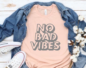 No Bad Vibes!!