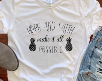 Hope and Faith make it all possible!  IVF shirt