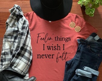 Feeling Things I Wish I Never Felt