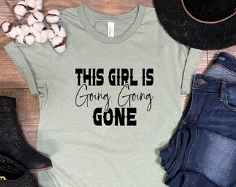 This Girl is Going Goin' Gone!