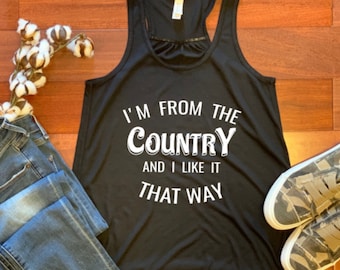 I'm from the COUNTRY and I like it that way!