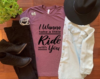 I wanna take a little ride with you!