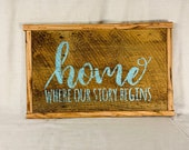 Barn Wood Sign | Home Where Our Story Begins | Wall Sign | Brown & Turquoise | Entryway Sign