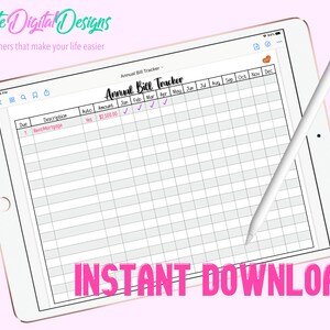 May include: A digital planner on a tablet screen with a white stylus. The planner is titled "Annual Bill Tracker" and has columns for date, description, auto, amount, and each month of the year. The planner has a checkmark in the "auto" column and a checkmark in the "Jan" column. The text "INSTANT DOWNLOAD" is at the bottom of the screen.