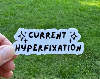 現在の過固定ステッカー | 面白いステッカー、ADHDステッカー、神経多様性ステッカー、ビニールステッカー、ミニマリストステッカー
