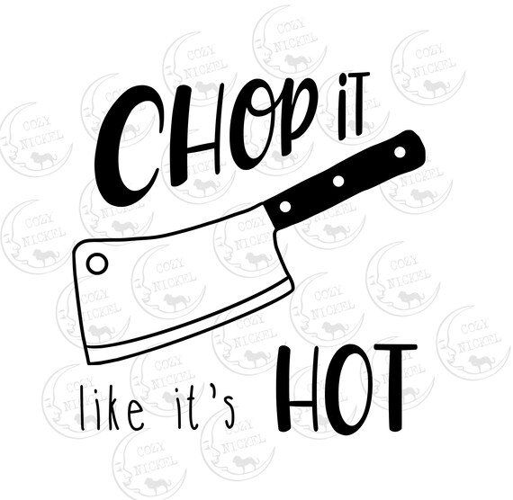 Chop it Like It's Hot. Printable Kitchen Decor Kitchen | Etsy