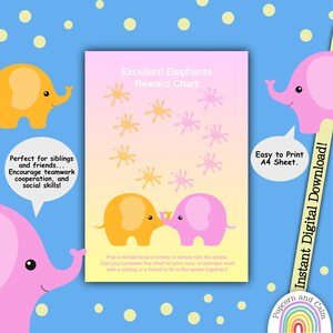 May include: A digital reward chart titled "Excellent Elephants" with a pink and yellow gradient background. The chart features two cartoon elephants and splat designs. Text includes "Easy to Print A4 Sheet" and "Instant Digital Download!"