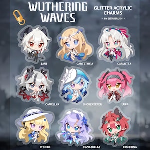 May include: A collection of glitter acrylic charms showcasing characters from Wuthering Waves. The image presents nine distinct chibi character designs, each with unique hairstyles and outfits. The charms include names such as Zani, Cartethia, Carlotta, and others. A gold-coloured clasp is visible at the top.