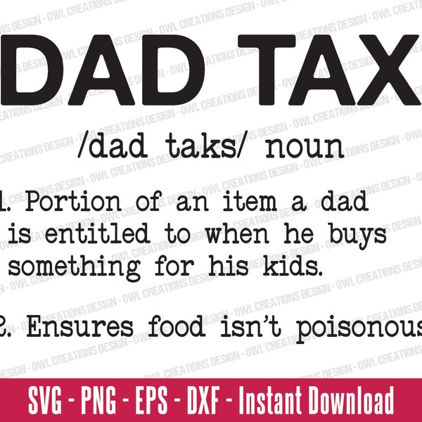 Funny Dad Tax Definitions Svg Png Eps Dxf - INSTANT DOWNLOAD