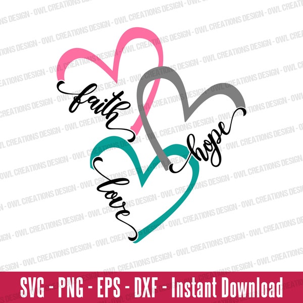 Faith Hope Love Hearts Svg Png Eps Dxf - INSTANT DOWNLOAD Svg Png Eps Dxf