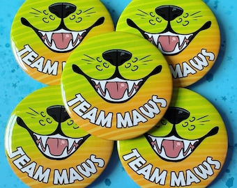 Team Maw 58MM Pin Badge (Fursuit, Furries, Furry Memes)