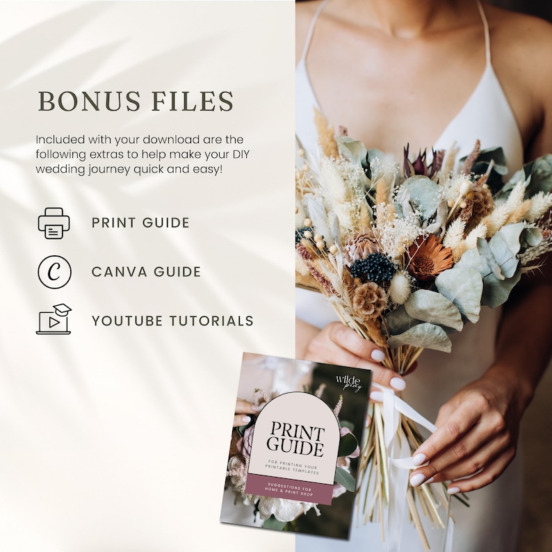 May include: A wedding bouquet with dried flowers and greenery, held by a person wearing a white dress. The image includes a print guide, Canva guide, and YouTube tutorials. The text reads "Bonus Files" and "Print Guide".