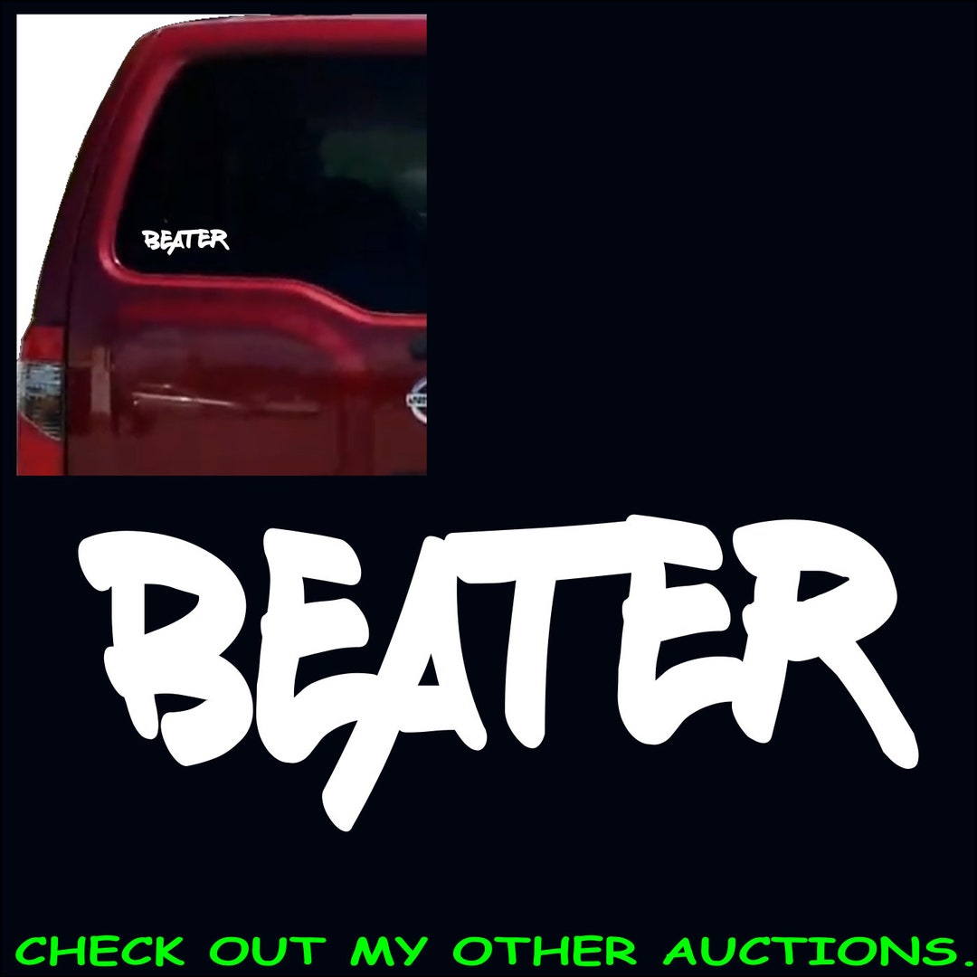 Beater, Race Car Window Sticker, Vinyl Decal, Ricer Car Decal Etsy