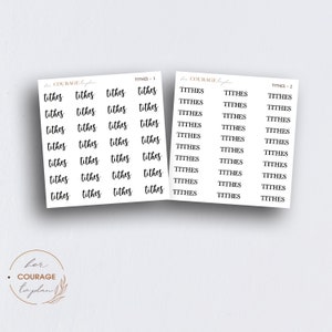 May include: Three sheets of white paper with black text that reads "TITHES" in a handwritten font. The sheets are labeled "TITHES - 1", "TITHES - 2", and "COURAGE to plan".