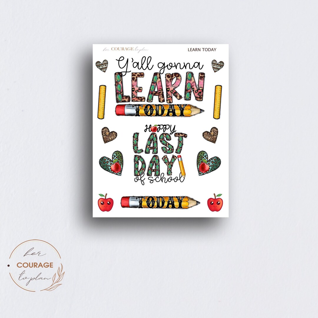 Quote Sticker About Learning Teacher Quotes Planner Stickers, Y'all Gone LEARN TODAY, Teacher ...