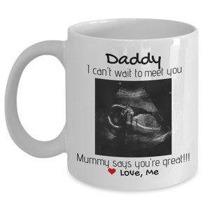 Personalized Sonogram Ultrasound Gift Coffee Mug From Mummy, Pregnant Mom to New Dad, Pregnancy Keepsake from Expectant Mom Wife