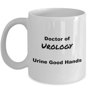 Doctor of Urology - Urine Good Hands Coffee Mug