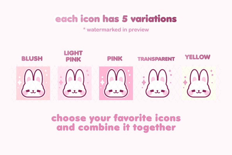 May include: Five variations of a cute cartoon bunny with sparkling eyes. The bunny is shown in blush, light pink, pink, transparent, and yellow colors. The text "each icon has 5 variations" and "choose your favorite icons and combine it together" is also shown.