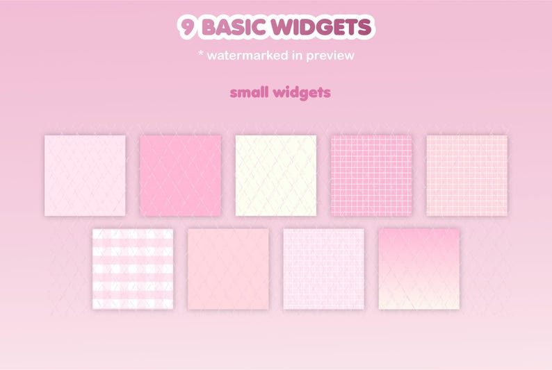 May include: Nine pink and white patterned squares with a title that reads "9 BASIC WIDGETS * watermarked in preview" and "small widgets".