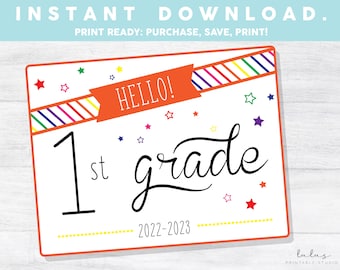 Hello First Grade, First Day of School Sign, Back to school, First Day of 1st Grade Printable
