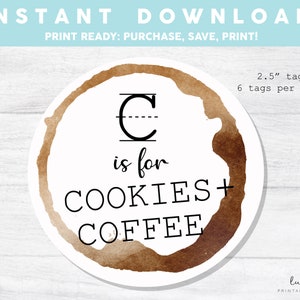 Teacher Gift Tag, C is for Cookies and Coffee, Teacher Appreciation Cookie Tag, Thank You Teacher, Coffee Cookie Tag