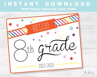 Hello 8th Grade, First Day of School Sign, Back to school, First Day of 8th Grade Printable, Middle School Sign