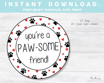 Valentine Cookie Tag, je bent een PAW-vriend! RONDE TAG, afdrukbare Cookie Tag, Instant Download, Valentine Tag