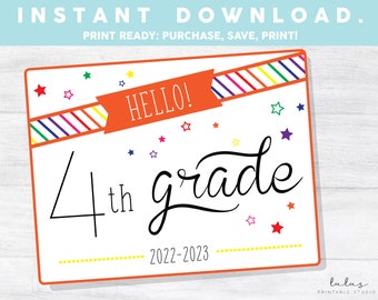 Hello Fourth Grade, First Day of School Sign, Back to school, First Day of 4th Grade Printable